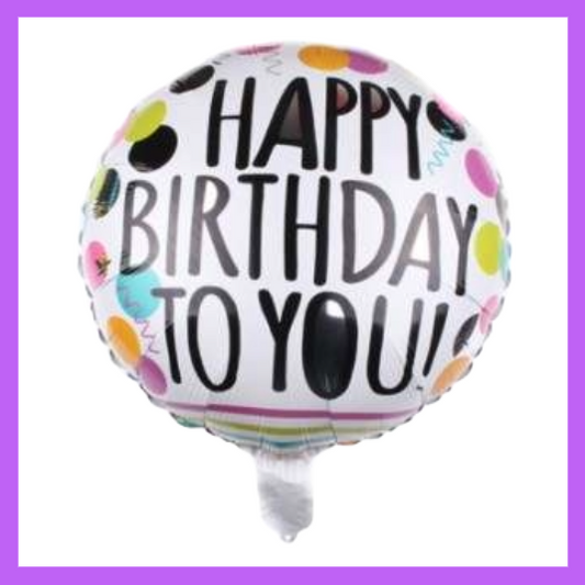 18" Round Happy Birthday To You fun print Foil Balloon HB11
