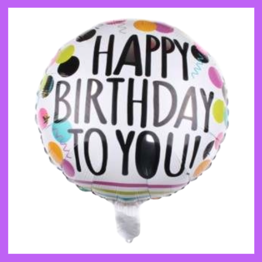 18" Round  Happy Birthday To You fun print Foil Balloon HB11